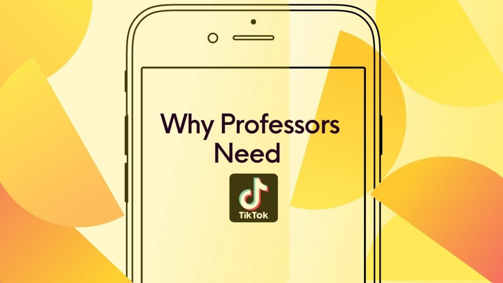 TikTok Why Professors Need To Start Here Blog ProfessorServices